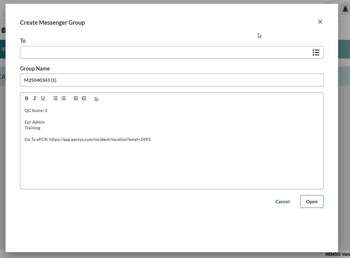 EPR FireWorks Create Messenger Group modal showing To field for recipient selection with dropdown, Group Name field auto-populated with incident number, message composition area with rich text formatting toolbar including bold, italic, underline, bullet list, numbered list, and link buttons. Cancel and Open buttons in lower right corner. ePCR link icon visible indicating automatic linking